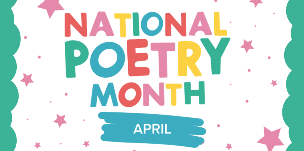 Colorful image with text "National Poetry Month- April"