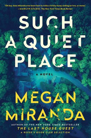 Cover of Such a Quiet Place by Megan Miranda.