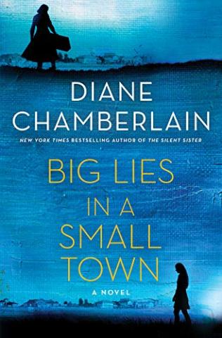 Cover of Big Lies in a Small Town by Diane Chamberlain.