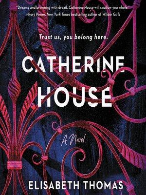 Book cover of Catherine House by Elisabeth Thomas
