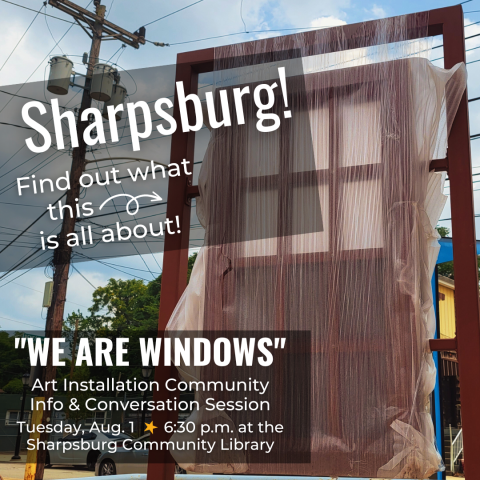 Photo of "We Are Windows" art installation with text explaining the meeting (text can be found in event description).