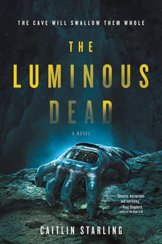 Book cover of The Luminous Dead by Caitlin Starling