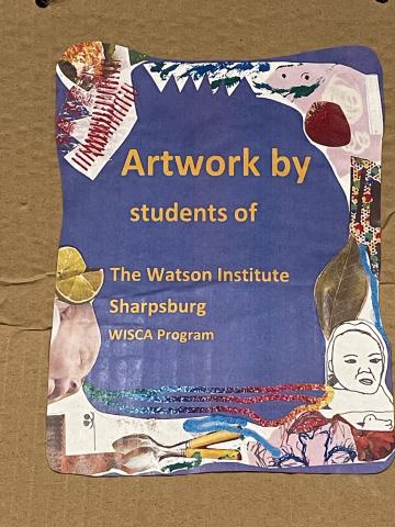 Blue sign with lemons, sketches, and other art on border. Text reads "Artwork by students of the The Watson Institute Sharpsburg WISCA Program."