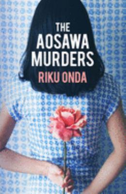 Book cover of The Aosawa Murders by Riku Onda