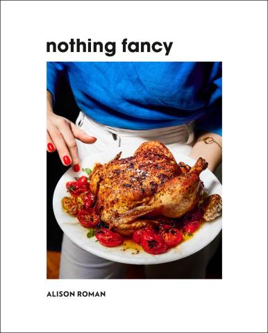 Alison Roman Nothing Fancy book cover