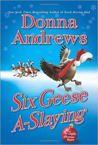 Cover of Six Geese A-Slaying by Donna Andrews.