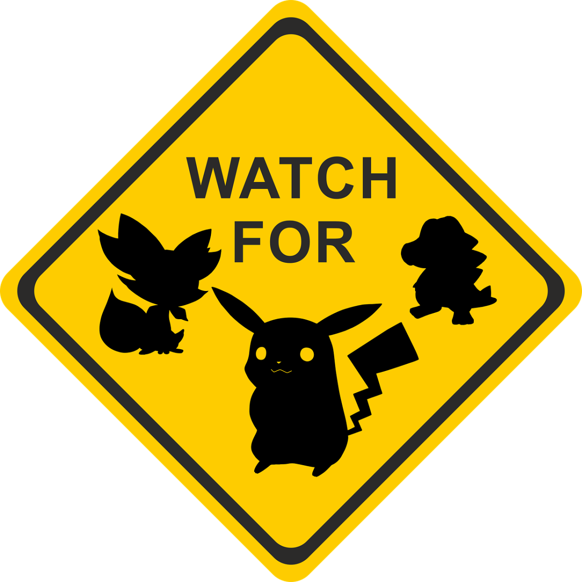 Yellow diamond sign with words "Watch for" and silhouettes of three Pokémon.