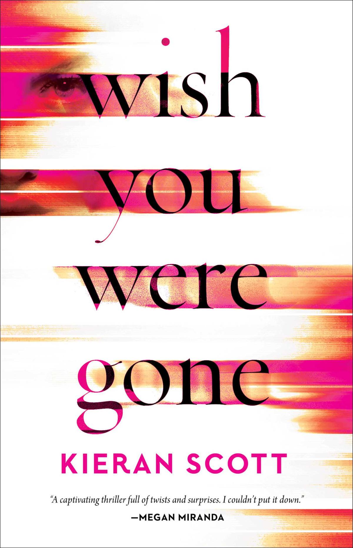 Cover of Wish You Were Gone by Kieran Scott.