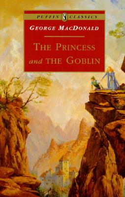 Cover of The Princess and the Goblin by George MacDonald