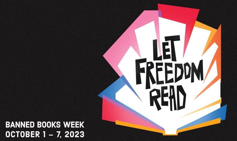 Stylistic graphic of books with text reading "Let freedom read." Bottom left text reads "Banned Book Week, October 1-7 2023."