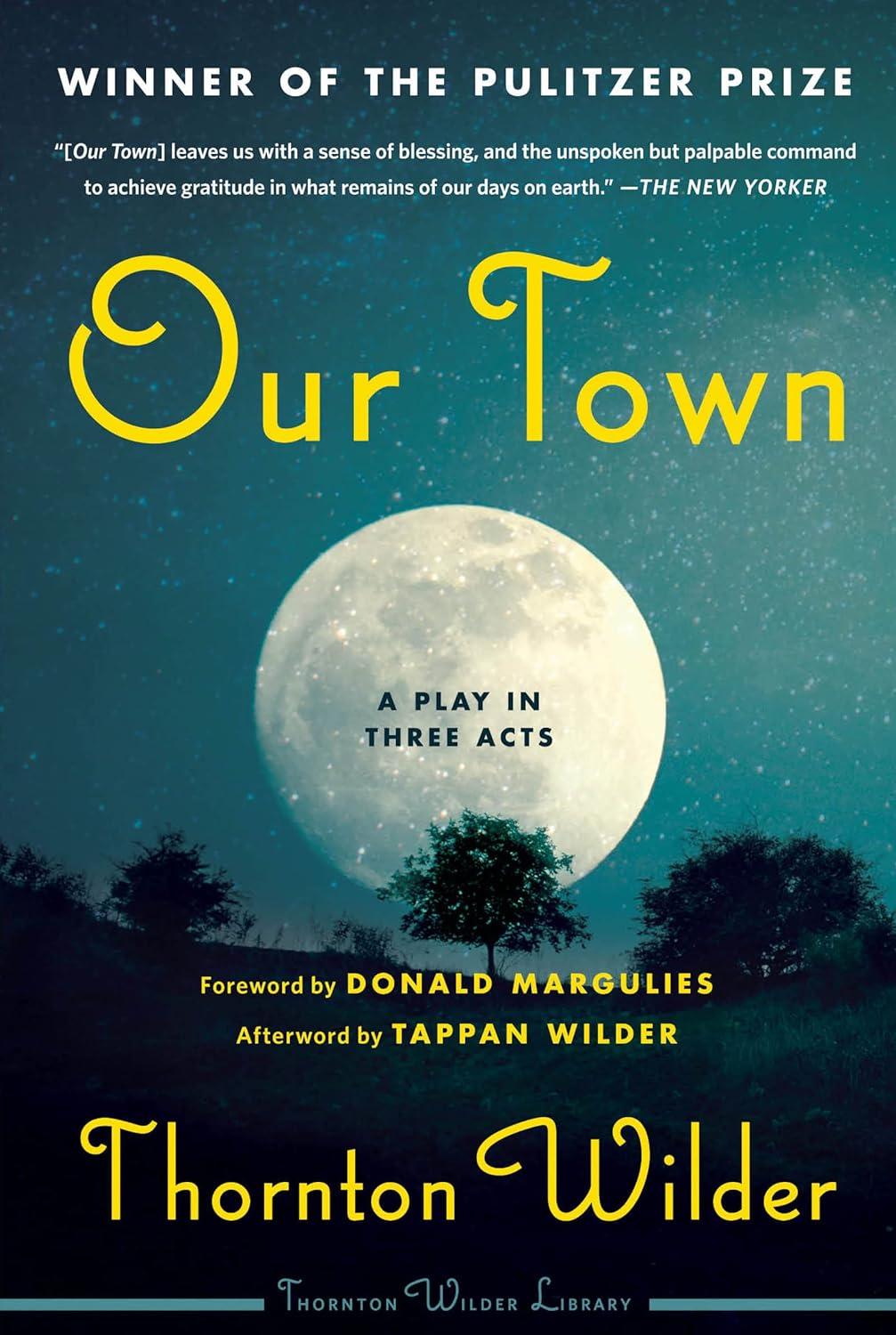 Our Town by Thornton Wilder