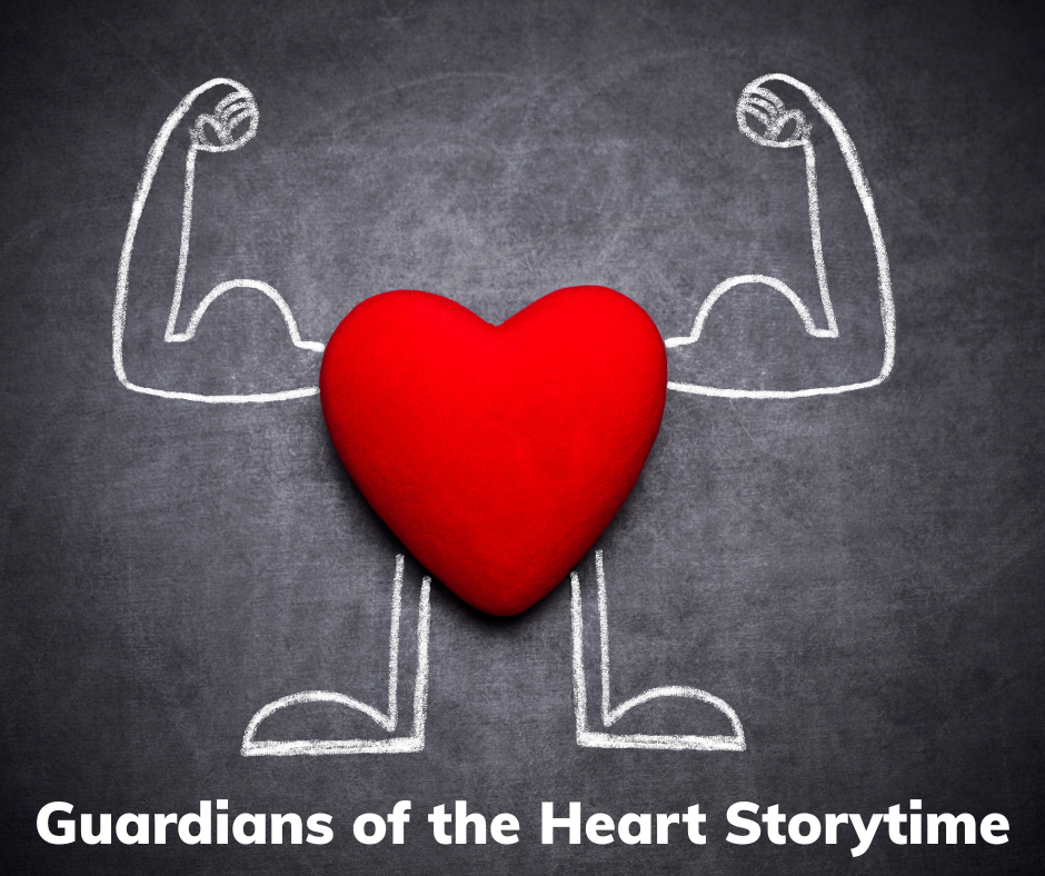 Cartoon heart flexing muscles with text "Guardians of the Heart Storytime"